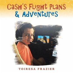 Cash's Flight Plans & Adventures - Frazier, Toiresa