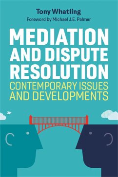 Mediation and Dispute Resolution - Whatling, Tony; Palmer, Tony Whatling. Foreword by Michael J.E.