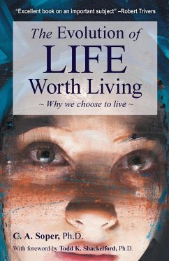 The Evolution of life worth living - Soper, C. A.