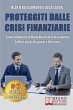 Proteggiti Dalle Crisi Finanziarie:... - Bild 1