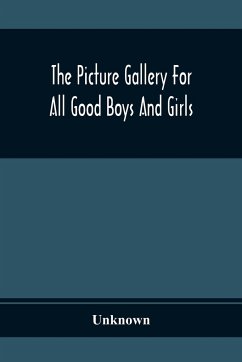 The Picture Gallery For All Good Boys And Girls - Unknown