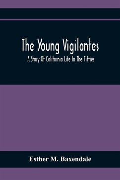 The Young Vigilantes - M. Baxendale, Esther
