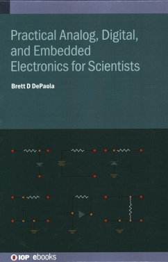 Practical Analog, Digital, and Embedded Electronics for Scientists - dePaola, Brett D