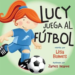 Lucy Juega Al Fútbol - Bowes, Lisa