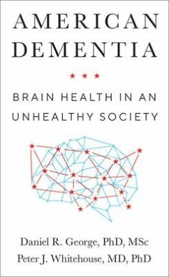 American Dementia - George, Daniel R; Whitehouse, Peter J