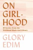 On Girlhood: 15 Stories from the Well-Read Black Girl Library