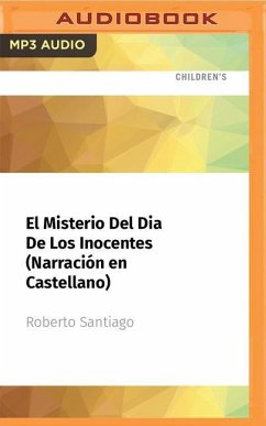 El Misterio del Dia de Los Inocentes (Narración En Castellano) - Santiago, Roberto