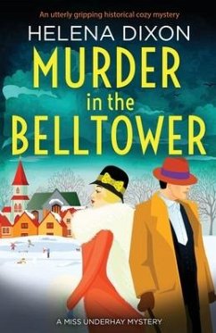 Murder in the Belltower: An utterly gripping historical cozy mystery - Dixon, Helena