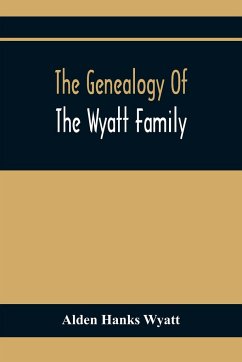 The Genealogy Of The Wyatt Family - Hanks Wyatt, Alden