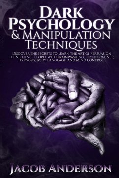 Dark Psychology and Manipulation Techniques - Anderson, Jacob