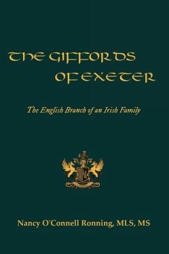 The Giffords of Exeter: The English Branch of an Irish Family - Ronning, Nancy O'Connell