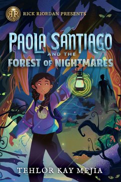 Rick Riordan Presents: Paola Santiago and the Forest of Nightmares-A Paola Santiago Novel Book 2 - Mejia, Tehlor Kay