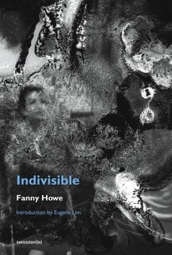 Indivisible, new edition - Howe, Fanny; Lim, Eugene