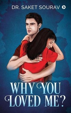 Why You Loved Me? - Saket Sourav