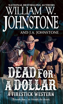 Dead for a Dollar - Johnstone, William W.; Johnstone, J.A.