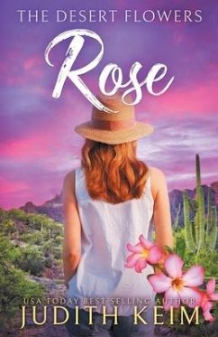 The Desert Flowers - Rose - Keim, Judith