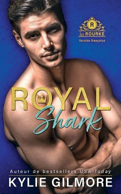 Royal Shark - Version française - Gilmore, Kylie