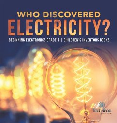 Who Discovered Electricity?   Beginning Electronics Grade 5   Children's Inventors Books - Tech Tron