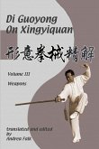 Di Guoyong on Xingyiquan Volume III Weapons