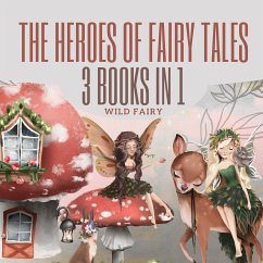 The Heroes of Fairy Tales - Fairy, Wild