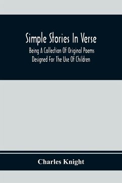 Simple Stories In Verse - Knight, Charles