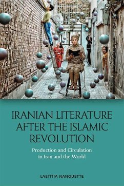 Iranian Literature After the Islamic Revolution - Nanquette, Laetitia