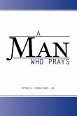 A Man Who Prays