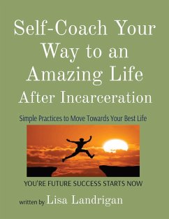 Self-Coach Your Way to an Amazing Life - Landrigan, Lisa