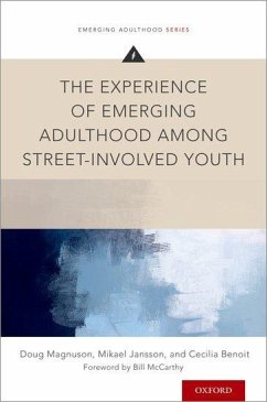 Experience of Emerging Adulthood Among Street-Involved Youth - Magnuson, Doug; Jansson, Mikael; Benoit, Cecilia