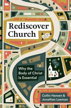 Rediscover Church - Hansen, Collin; Leeman, Jonathan