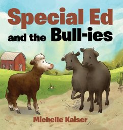 Special Ed and the Bull-ies - Kaiser, Michelle E