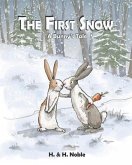 The First Snow: A Bunny's Tale