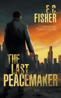 The Last Peacemaker - Fisher, E. C.