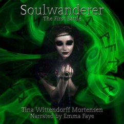 Soulwanderer: The First Battle - Mortensen, Tina Wittendorff
