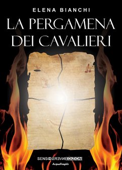 La pergamena dei cavalieri (eBook, ePUB) - Bianchi, Elena