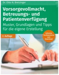 Vorsorgevollmacht, Betreuungs- und Patientenverfügung - Bretzinger, Otto N.