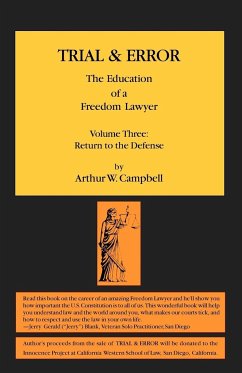 TRIAL & ERROR The Education of a Freedom Lawyer Volume Three - Campbell, Arthur W.
