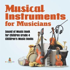 Musical Instruments for Musicians   Sound of Music Book for Children Grade 4   Children's Music Books - Baby