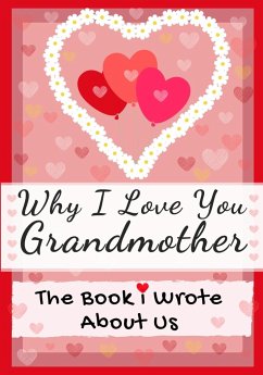 Why I Love You Grandmother - Publishing Group, The Life Graduate
