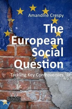 The European Social Question - Crespy, Professor Amandine (Universite libre de Bruxelles)