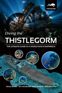 Diving the Thistlegorm - Brown, Simon; Henderson, Jon; Mustard, Alex