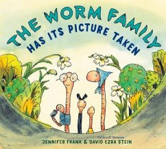 The Worm Family Has Its Picture Taken - Frank, Jennifer; Ezra, David