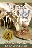 Purses, Pearls and Pumps: Straight Talk about Women and Finances