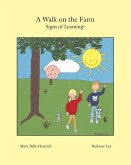 A Walk on the Farm: Signs of Learning(TM)