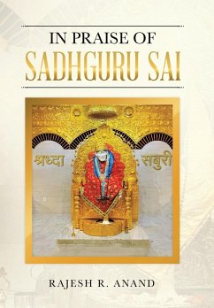 In Praise of Sadhguru Sai - Anand, Rajesh R.