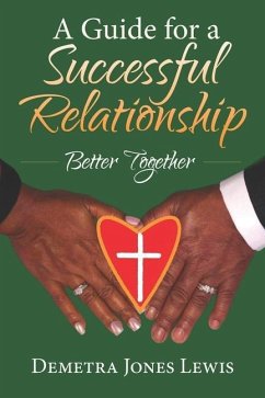 A Guide for a Successful Relationship - Lewis, Demetra Jones