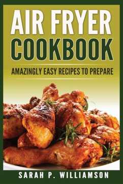 Air Fryer Cookbook - Williamson, Sarah P.