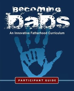 Becoming Dads Participant Guide - Charles, Marvin