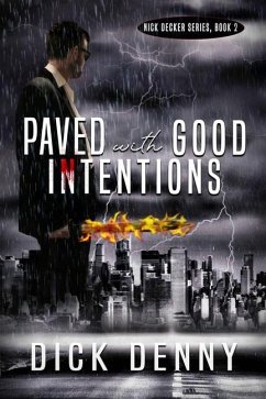 Paved With Good Intentions - Denny, Dick