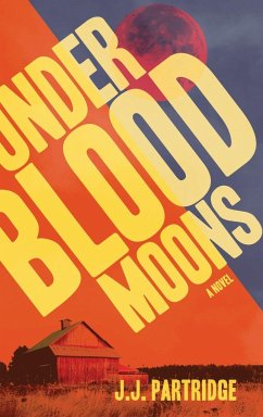 Under Blood Moons - Partridge, J. J.